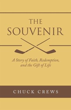 The Souvenir: A Story of Faith, Redemption, and the Gift of Life - Crews, Chuck