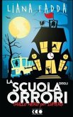 La Scuola degli Orrori