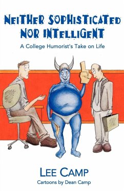 Neither Sophisticated Nor Intelligent - Camp, Lee C.