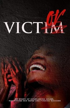 Victor: My Story of Overcoming abuse, navigating sex work and finding success - House, Jabez