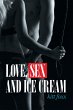 Love, Sex and Ice Cream - Bild 1