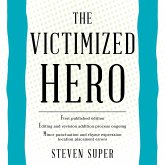 The Victimized Hero