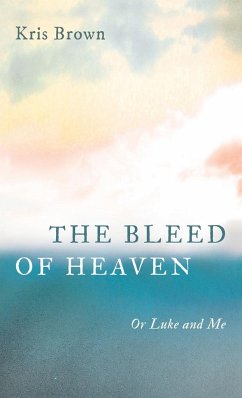 The Bleed of Heaven - Brown, Kris
