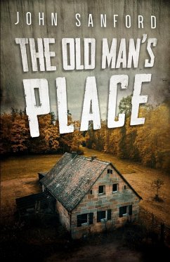 The Old Man's Place - Sanford, John