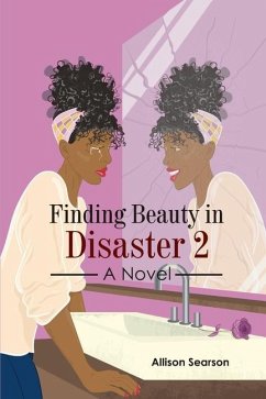 Finding Beauty in Disaster 2 - Searson, Allison