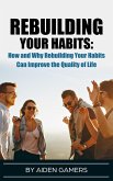 Rebuilding Your Habits (eBook, ePUB)