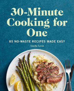 30-Minute Cooking for One - Levin, Amelia