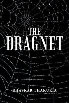 The Dragnet - Thakuria, Bhaskar