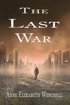 The Last War - Winchell, Anne Elizabeth