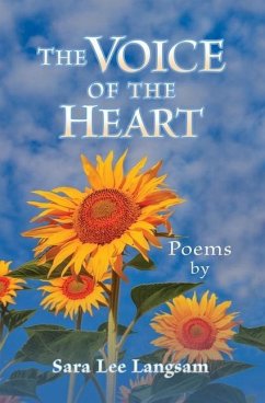 The Voice of the Heart: Poems by - Langsam, Sara Lee