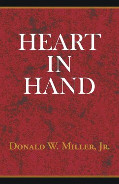 Heart in Hand - Miller Jr., Donald W.