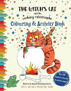 The Witch's Cat and The Cooking Catastrophe Colouring & Activity Book - Watson, Kirstie