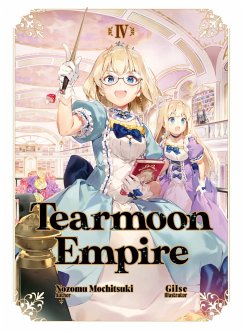 Tearmoon Empire: Volume 4 - Mochitsuki, Nozomu