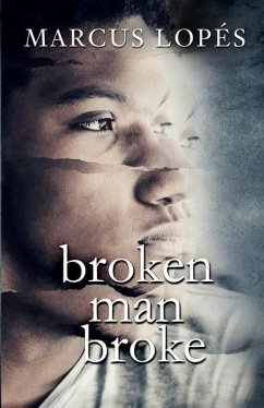 Broken Man Broke - Lopés, Marcus