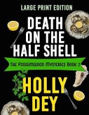 Death on the Half Shell: Large Print Edition