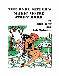 The Baby Sitter's Magic Mouse Story Book - Terry, Hilda; Matusow, Job