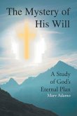 The Mystery of His Will