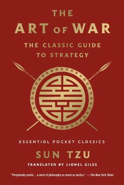 The Art of War: The Classic Guide to Strategy - Tzu, Sun