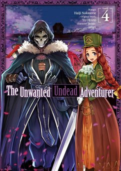 Cover The Unwanted Undead Adventurer (Manga): Volume 4