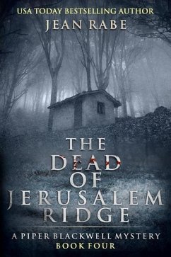 The Dead of Jerusalem Ridge: A Piper Blackwell Mystery - Rabe, Jean Erlene