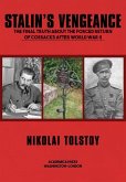 Stalin's Vengeance: The Final Truth about the Forced Return of Russians After World War II