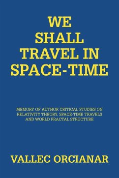 We Shall Travel in Space-Time - Orcianar, Vallec