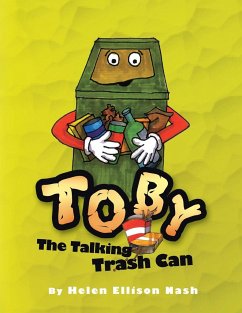 Toby the Talking Trash Can - Nash, Helen Ellison