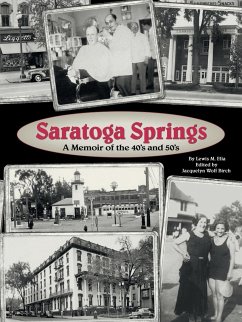 Saratoga Springs; a Memoir of the 40'S and 50'S - Elia, Lewis M.