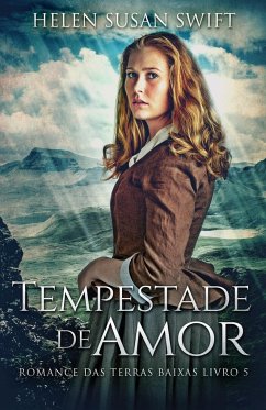 Tempestade de Amor - Swift, Helen Susan