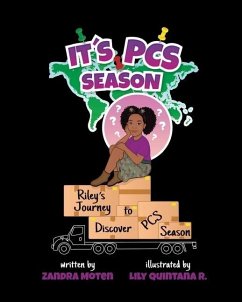 It's PCS Season: Riley's Journey to Discover PCS Season - Moten, Zandra