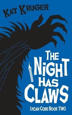 The Night Has Claws - Kruger, Kat