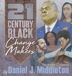 21st Century Black Changemakers - Middleton, Daniel J.