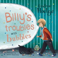 Billy's Troubles with Bubbles - Hodge, Gudrun