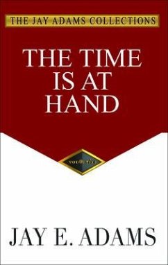 The Time Is at Hand (eBook, ePUB) - Adams, Jay