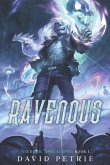 Ravenous: A Zombie Apocalypse LitRPG