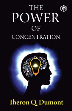 The Power of Concentration - Q. Dumont, Theron