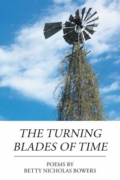 The Turning Blades of Time - Bowers, Betty Nicholas