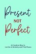 Present not Perfect - Bild 1