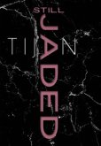 Still Jaded (Jaded Series Book 2 Hardcover)