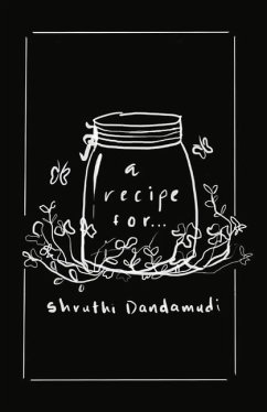 A Recipe For... - Dandamudi, Shruthi