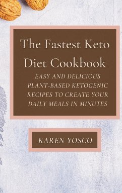 The Fastest Keto Diet Cookbook - Yosco, Karen