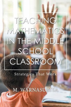 Teaching Mathematics in the Middle School Classroom - Warnasuriya, M.