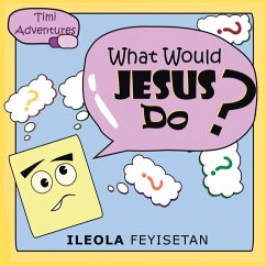 What Would Jesus Do? - Feyisetan, Ileola