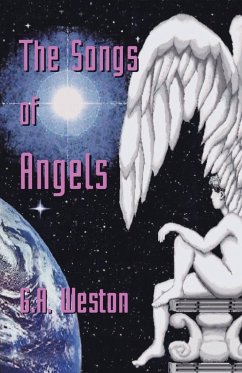 The Songs of Angels - Weston, G. A.