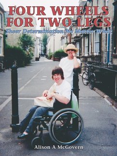 Four Wheels for Two Legs - McGovern, Alison A