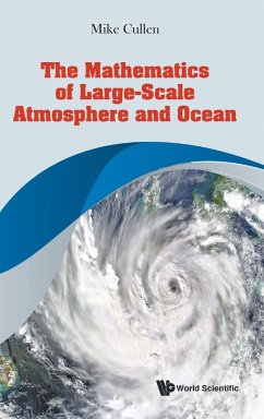 MATHEMATICS OF LARGE-SCALE ATMOSPHERE AND OCEAN, THE - Mike Cullen