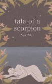 Tale of a Scorpion Tale of a Scorpion