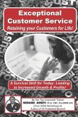 Exceptional Customer Service - Retaining your Customers for Life!