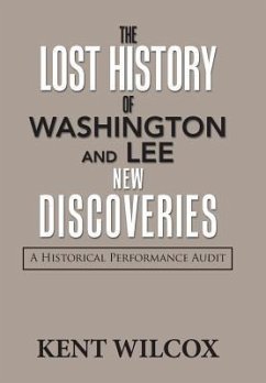 The Lost History of Washington and Lee - Wilcox, Kent