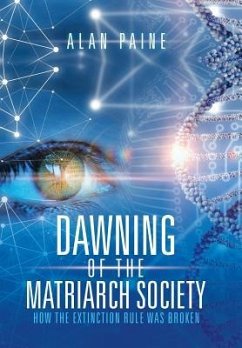 Dawning of the Matriarch Society - Paine, Alan